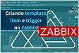 Criando e configurando triggers no Zabbix